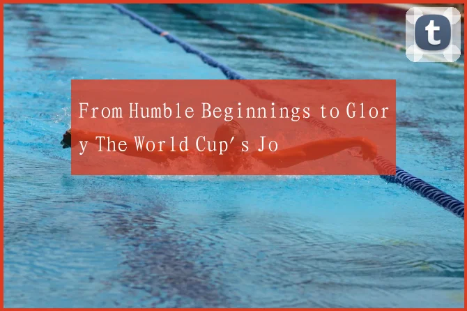From Humble Beginnings to Glory The World Cup's Jo